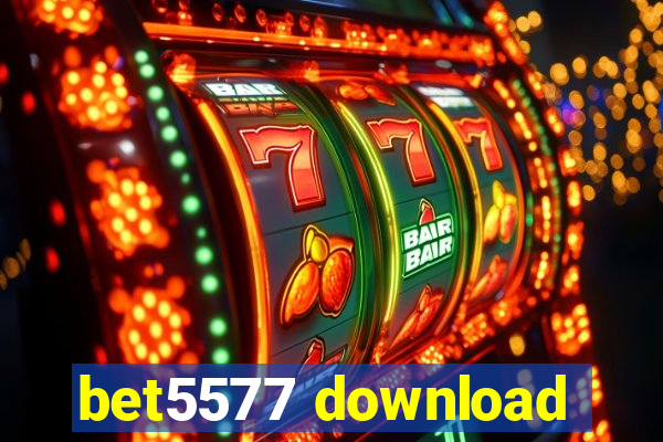 bet5577 download